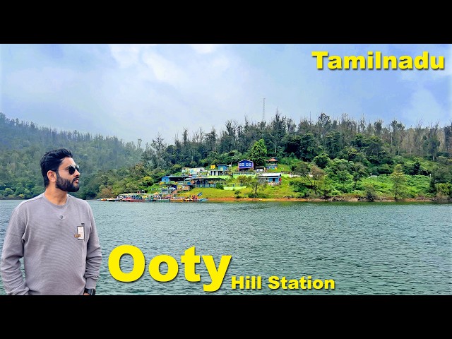 Ooty | Beautiful Hill Station in Tamilnadu | Situated in The Majestic Nilgiri Mountains.