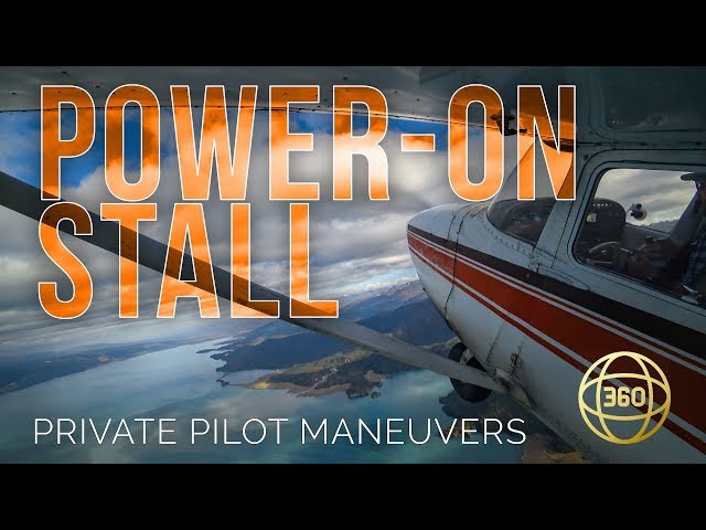Power On Stall in 360 & VR -- Private Pilot Flying Maneuvers