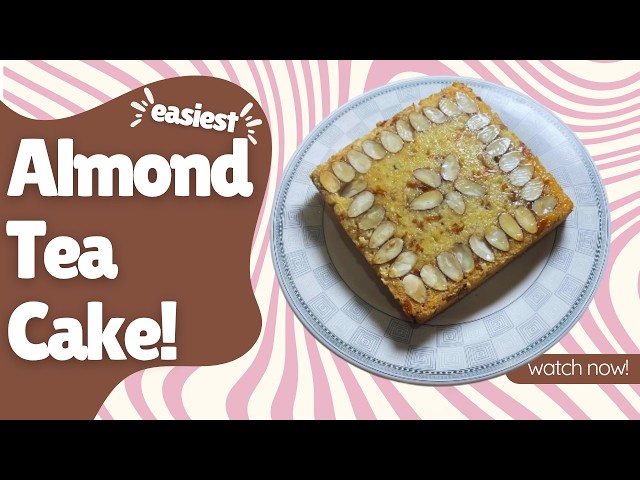 🍰✨ How to Make a Perfect Almond Tea Cake | Step-by-Step Baking Tutorial | Easy | Bakers Gallery