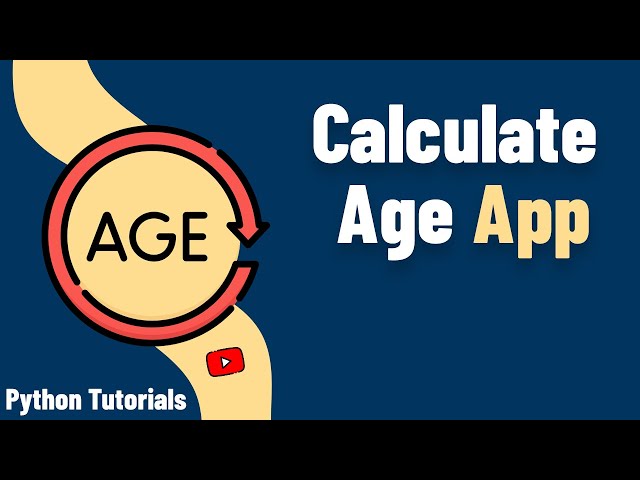 Learn Python By Examples - Create GUI Exe App To Calculate Age With Tkinter