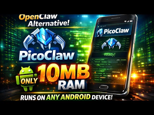 PicoClaw 🔥 OpenClaw Alternative | Only 10MB RAM 😱 Run on Any Android Device!