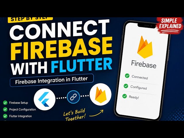 How to Connect Firebase with Flutter App | Firebase Integration in Flutter | Step by Step