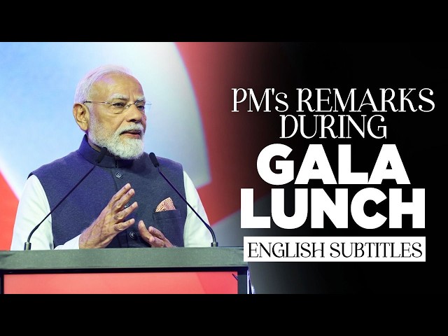PM Modi's remarks during the Gala lunch hosted by New Zealand PM Luxon | English Subtitles
