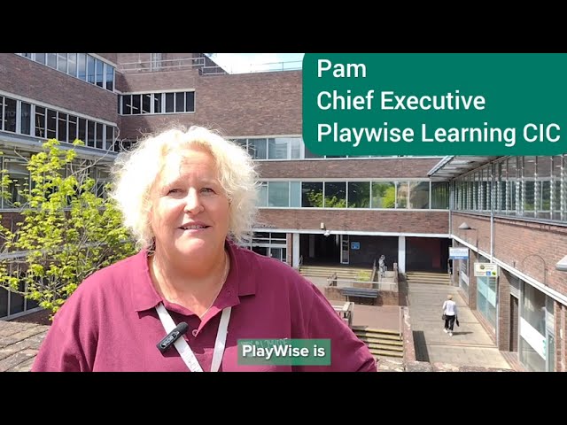 Pam, Chief Executive, Playwise Learning CIC
