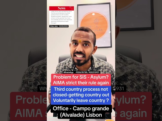 Problem for SIS - Asylum process not closed? Voluntarily leave country ? Live Portugal By Harry