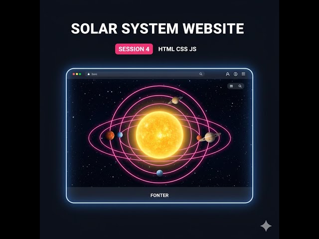 Solar System Website – Session 4 | How To Create Navbar, Footer and Home |Using HTML CSS JavaScript