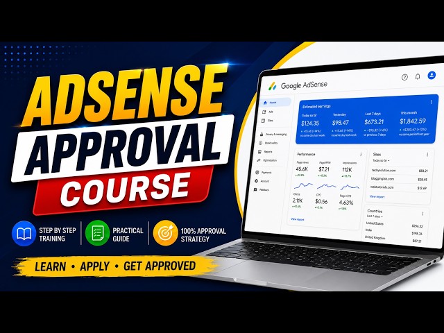 How to Get Google AdSense Approval | Google AdSense Approval Course 2026
