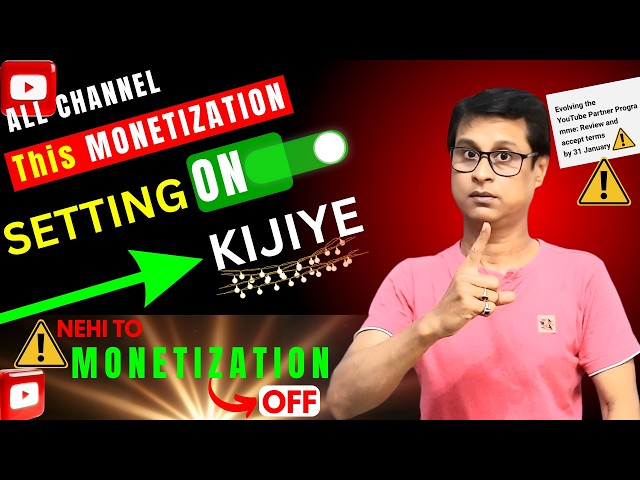 YouTube Creators Monetization Alert🚨 All Channels Must  Turn ON This Setting & Accept New Policy
