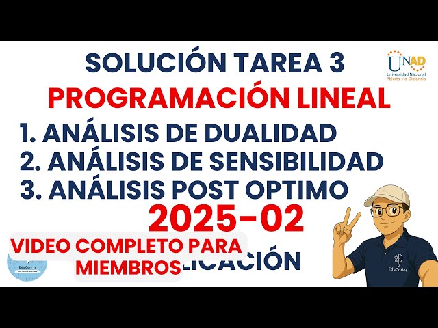 Solution to Task 3 Linear Programming – Analysis of models for resource optimization UNAD2025-02