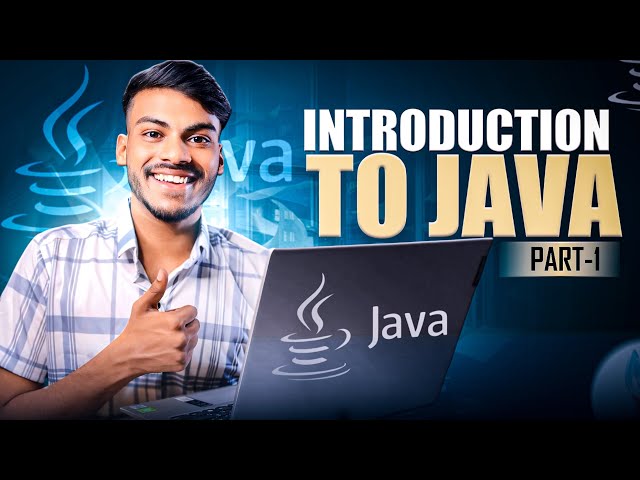 Introduction to Java Language | Java + DSA MasterOne Course🔥 | Lecture 1