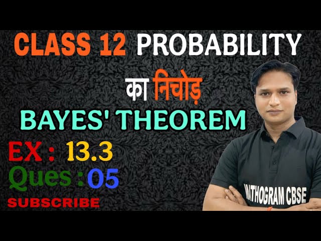 Probability class 12 || Bayes’ theorem class 12