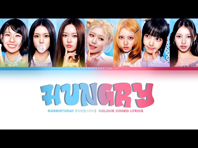 OURBIRTHDAY (아워벌스데이) 'HUNGRY' [OFFICIAL OT7 || Color Coded Lyrics] (Han/Rom/Eng)