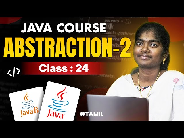 Java Programming 2025 | Ep 24 | Abstraction (Part 2) in Java With sample program | in தமிழ்