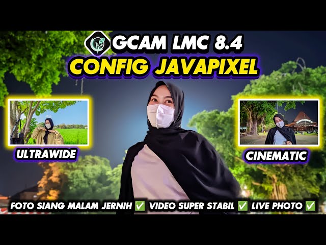 Latest Config Update‼️Gcam Lmc 8.4 Java Pixel Config, supports stable video & ultra wide