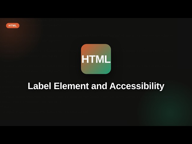 Html - Web development basic Series: Label Element and Accessibility