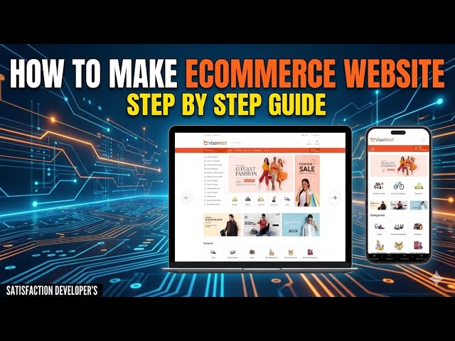 How To Make Ecommerce Website Step by Step Guide