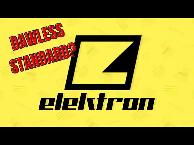 Is Elektron the Golden Standard of DAWLESS? // Product Review