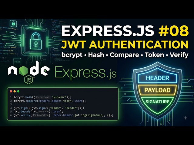 Express.js #08 | Authentication with bcrypt & JWT | Hash, Compare, Token, Decode & Verify