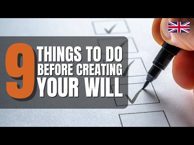 9 Things to Prepare Before Creating Your Will: Will Writing Checklist