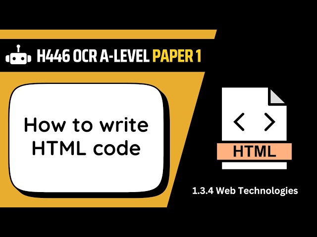 HTML | 3.4a | OCR A-Level Computer Science