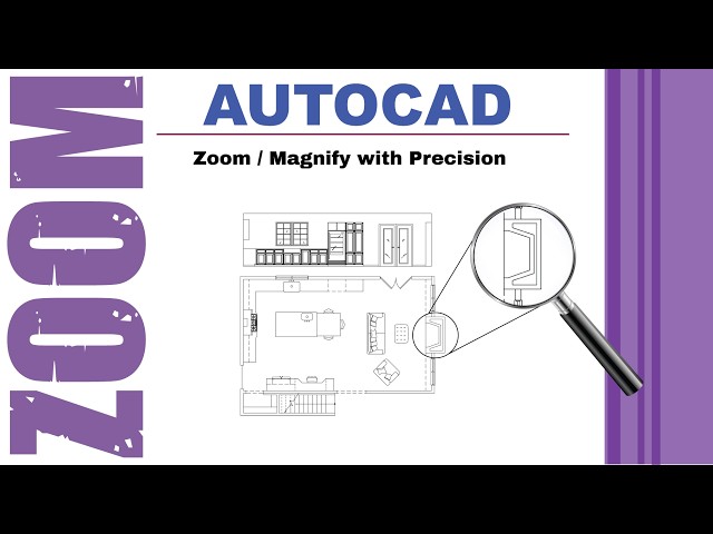 AutoCAD: Zooming with Precision
