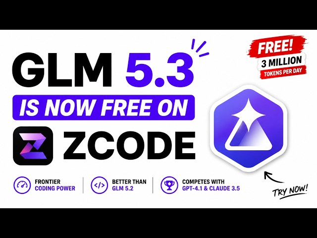 How to Use GLM 5.3 for FREE! 🚀 3M Tokens/Day on ZCode