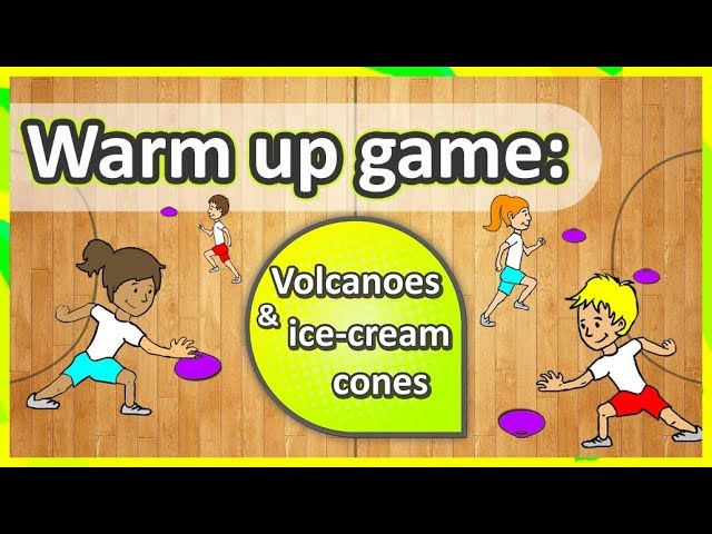 Warm up game: 'Volcanoes & ice-creams' (K-6) | Teaching Fundamentals of PE