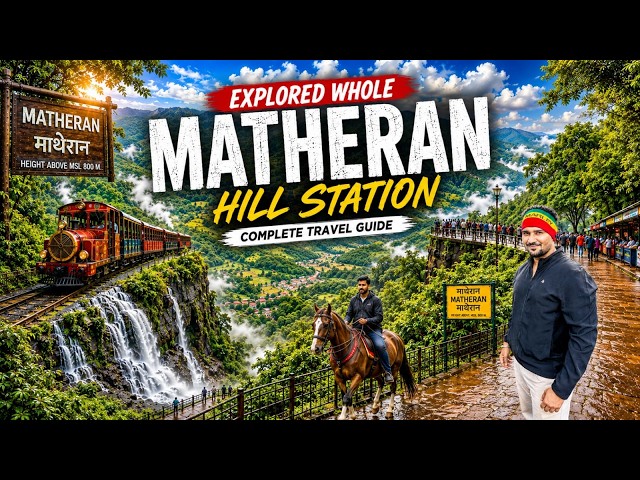 Matheran Complete Tour 2026 🚂 Toy Train | All View Points | Horse Ride | Lake & Waterfall 🌈🏞️🏔️
