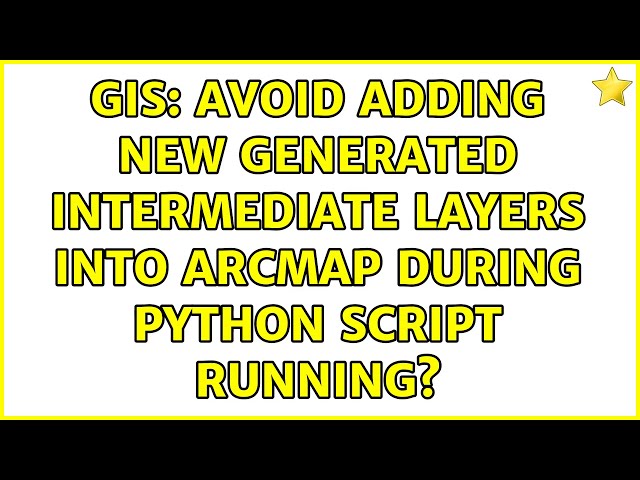 GIS: Avoid adding new generated intermediate layers into ArcMap during Python script running?