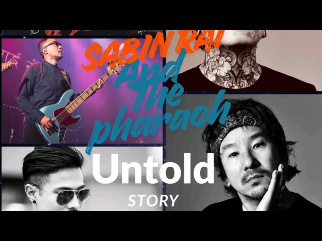 Documentary of Sabin Rai And The Pharaoh (Untold story) @SabinRaiThePharaoh  