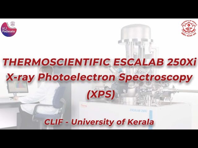 THERMOSCIENTIFIC ESCALAB 250Xi - Espectroscopia fotoelectrónica de rayos X (XPS) | CLIF | Univers...