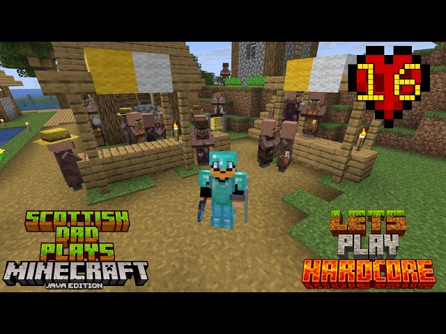 Scottish Dad Lets Play Hardcore Java 16 - How To Protect The Village #minecraft #hardcore #letsplay