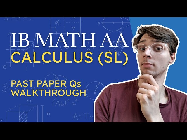 IB Maths AA Revision - SL Calculus | Past Paper 1 Questions