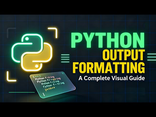 Python Output Formatting A Complete Visual Guide