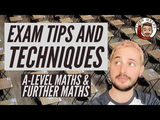 Top 10 Exam Techniques 📚✍️ (A-Level Maths & Further Maths)