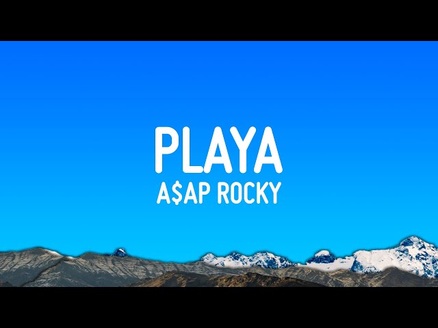 A$AP Rocky - PLAYA (Lyrics)
