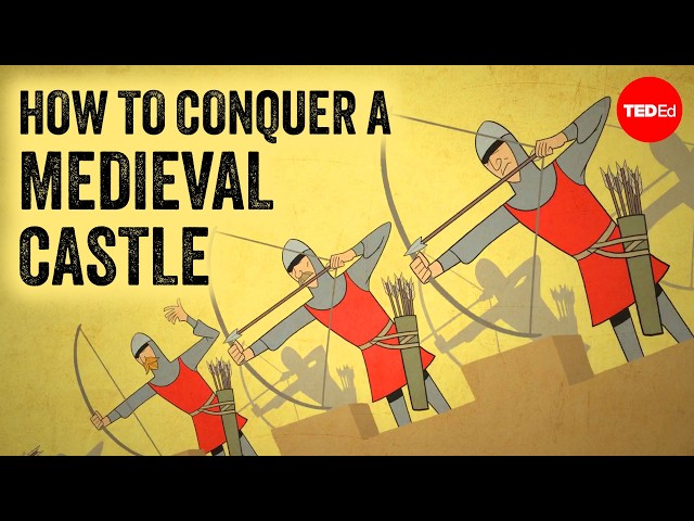 How to attack (and defend) a medieval castle - Connor C. Wilson