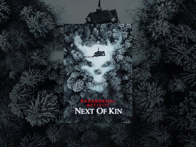 Paranormal Activity: Next of Kin