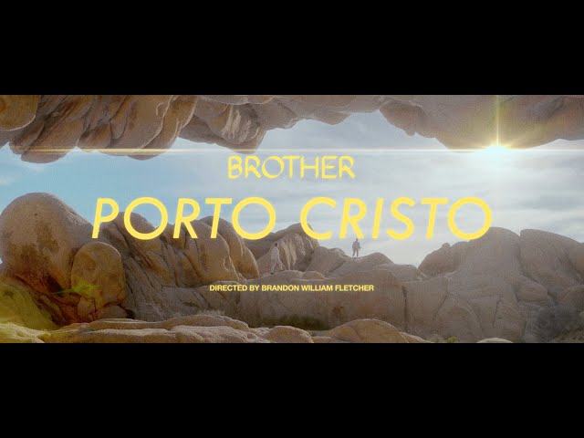 BROTHER - PORTO CRISTO (Official Music Video)