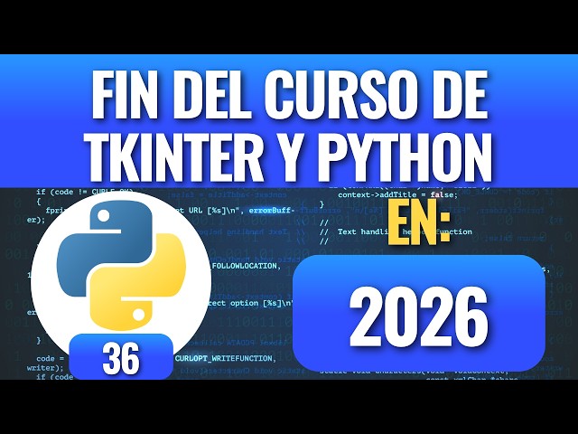 Tkinter and Python Course Finale 2026