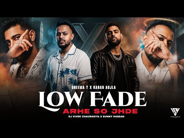 Cheema Y X Karan Aujla : Low Fade x Arhe So Jhade | Sidhu Moose Wala | Navaan Sandhu | Sunny Hassan