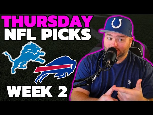 Lions vs Bills Thursday NFL Week 2 Picks with Kyle Kirms