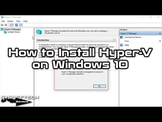 How to Install Hyper-V on Windows 10 | SYSNETTECH Solutions