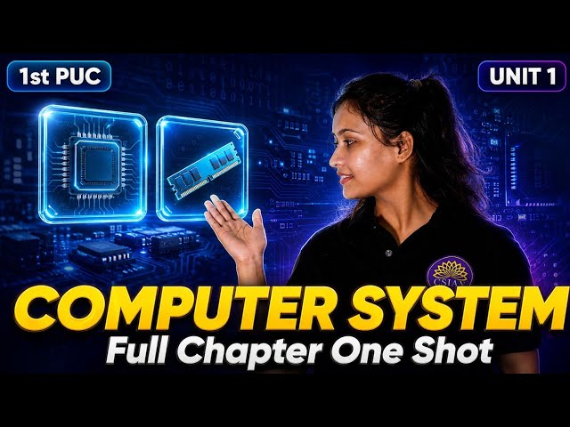 1st PUC Computer Science Unit 1 | Computer System Full Chapter | One Shot | Lavanya Ma’am