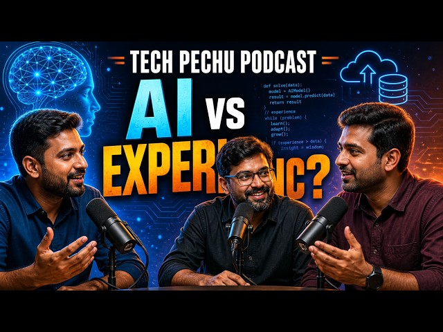 AI vs Experience: Coding மட்டும் போதுமா? | Tech Pechu Podcast Ep 1