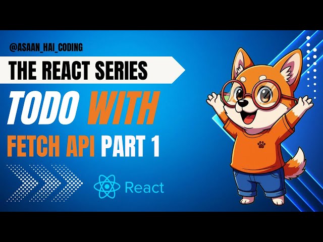 Master React FETCH API - Live Project Part 1 (GET + POST) | Dynamic Todos