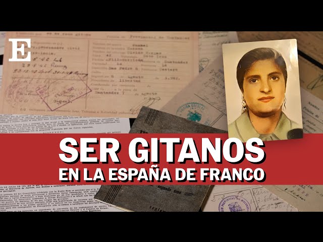 Los gitanos en el franquismo, culpables hasta que se demuestre lo contrario | EL PAÍS