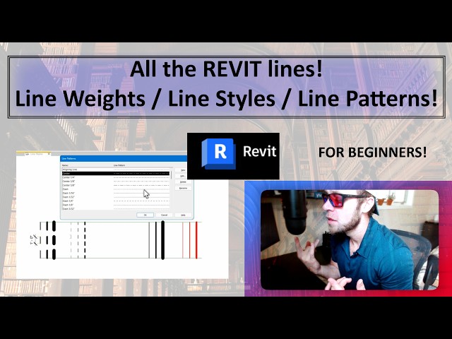 All the Revit Lines! Line Weights, Line Styles, Line Patterns! AND what's the difference?