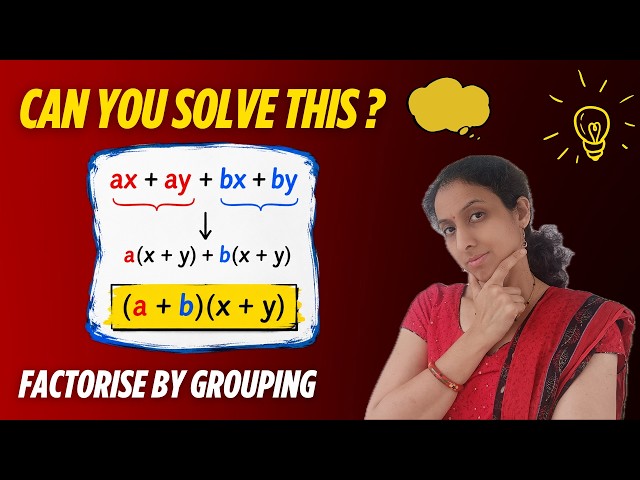 Factorisation of Algebraic Expression by Grouping Class 9