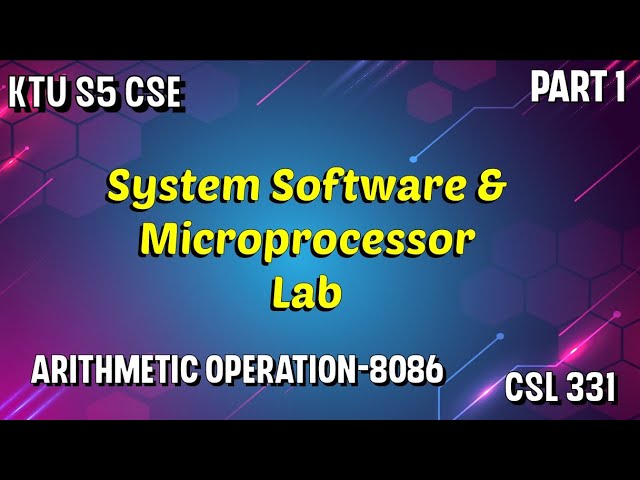 SS & MPMC LAB | KTU CSL 331| Arithmetic Operation -8086 microprocessor |KTU S5 CSE|#2019 scheme#ktu